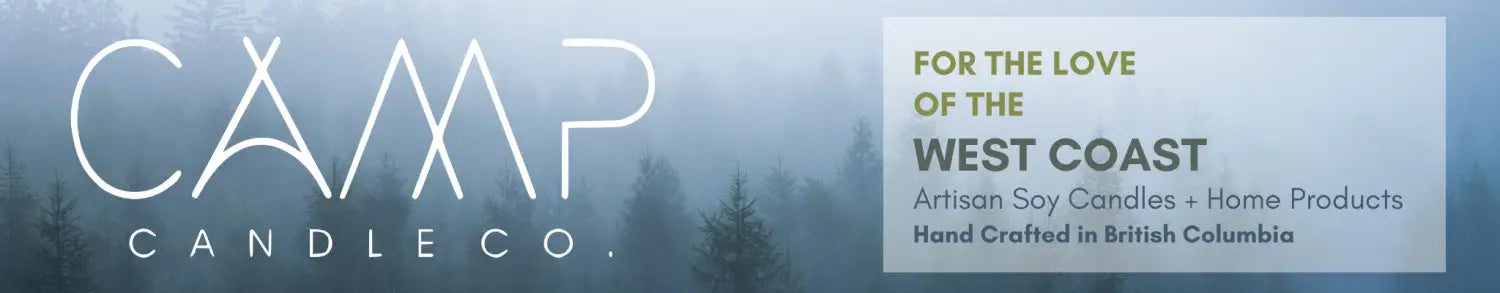 Camp Candle Co. Artisan Soy Candles + Home Products  Hand Crafted in British Columbia