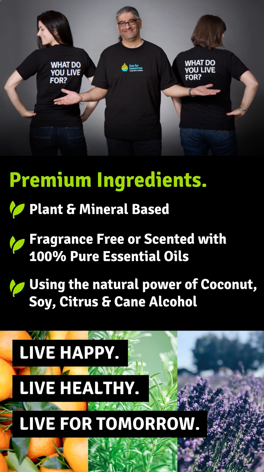 Live for Tomorrow premium ingredients Live for Tomorrow premium ingredients