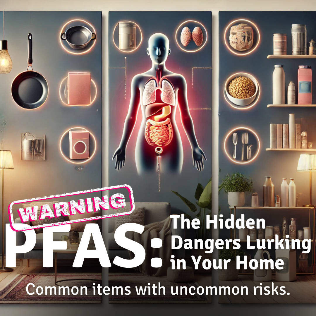 PFAS ‘forever chemicals’. Here is what you need to know and why you need to avoid them!